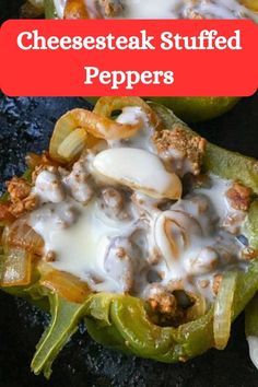 cheesesteak stuffed peppers are an easy and delicious side dish for any meal or appetizer