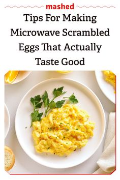 an egg dish on a plate with the title, mashed tips for making microwave scrambled eggs that actually taste good