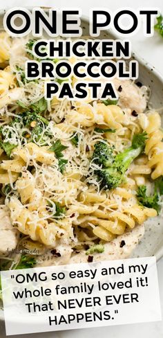 broccoli and pasta in a white bowl with the words one pot chicken broccoli pasta