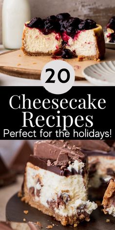 cheesecakes and desserts with the title overlay reads 20 cheesecake recipes perfect for the holidays