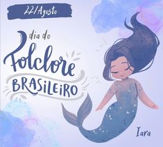 an image of a mermaid with the words dia do rolobore brasillero