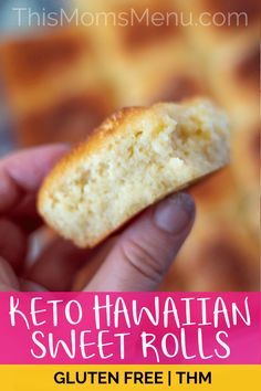 a person holding a piece of food with the words keto hawaiian sweet rolls on it