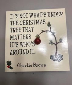 there is a sign on the wall that says it's not what's under the christmas tree that matters