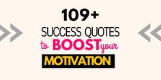 an arrow with the words,'101 + success quotes to boss your motivation