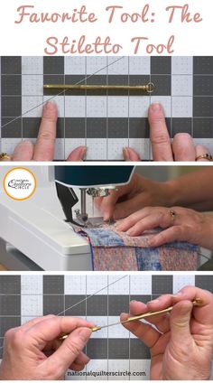 how to use a sewing machine on fabric with the words favorite tool the stiletto tool