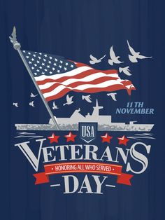 the veterans day poster with an american flag and doves flying in front of it