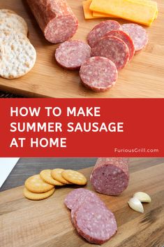 sausages and crackers on a cutting board with text overlay how to make summer sausage at home