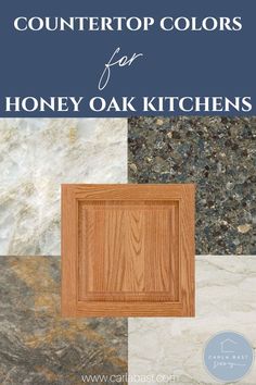 countertop colors for honey oak cabinets with text overlay that reads, countertop colors for honey oak cabinets