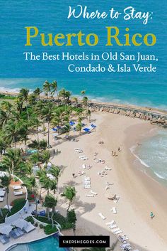 the best hotels in old san juan, corral & la vedrae where to stay puerto rico