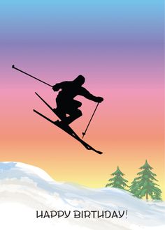 Birthday / To Skier, snow, sunset card Skiing Birthday Cards, Skiing Cards Handmade, Skiing Images, Ski Card, Snow Sunset, Sunset Snow, Happy Birthday Nephew, Fonts Christmas, Funny Happy Birthday Wishes