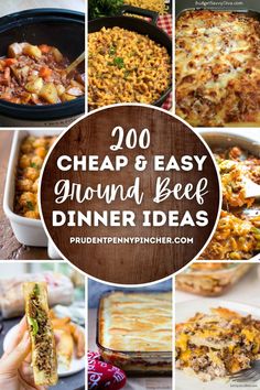 a collage of images with the words, cheap and easy ground beef dinner ideas