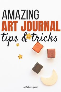 the words amazing art journal tips and tricks on top of an image of different shapes