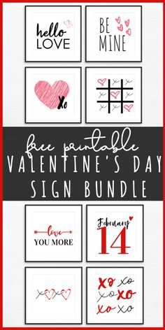 valentine's day sign bundle with the text free printable