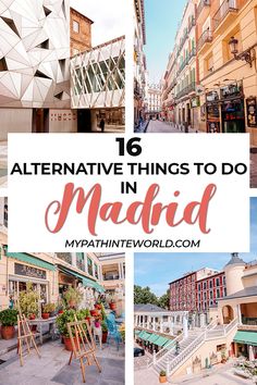 many different things to do in madrid with text overlaying the top and bottom