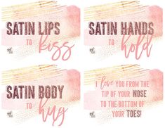 four pink watercolor tags with the words satin lips, satin body and satin toes