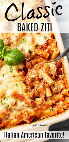 a casserole dish with meat and cheese in it is featured for the classic baked ziti recipe