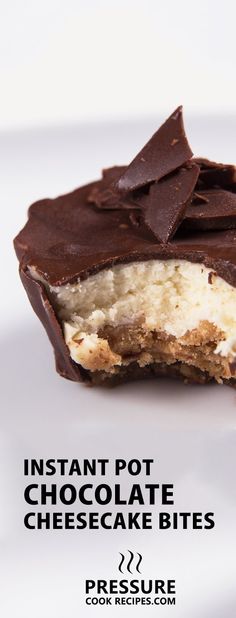 a piece of chocolate cheesecake bites with the words instant pot chocolate cheesecake bites