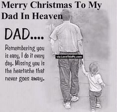 Missing My Dad At Christmas, Merry Christmas In Heaven Dad, Missing Dad At Christmas, Missing My Dad Quotes, Missing Dad Quotes