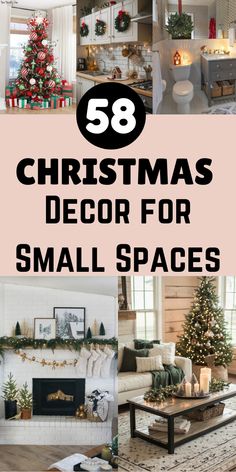 christmas decor for small spaces with text overlay that reads, 58 christmas decor for small spaces