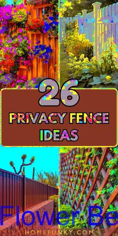 the cover of 26 privacy fence ideas, including flowers and fences with text overlay