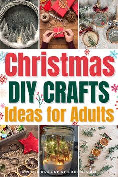 christmas diy crafts ideas for adults with text overlay that reads, christmas diy crafts ideas for adults