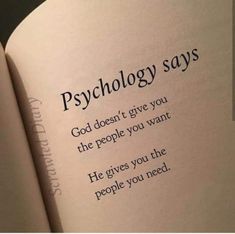 an open book with the words, mythology says god doesn't give you the people you want he gives you the people you need