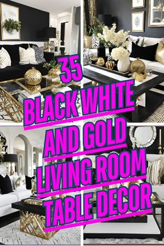 black white and gold living room decor with text overlay that reads, 35 blackwhite and gold living room art deco