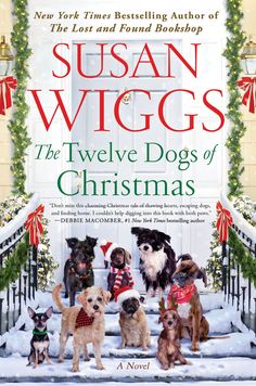 the twelve dogs of christmas by susan wiggs book review and give - along tour