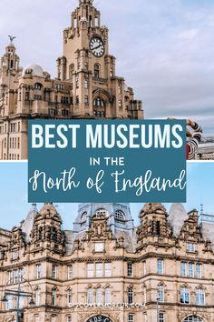 the best things to see and do in north england, including an old building with a clock tower