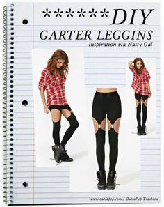 Diy Garter, Garter Leggings, Diy Fashion Trends, Mode Steampunk, Cut Leggings, Upcycle Clothes Diy, Diy Fashion Clothing