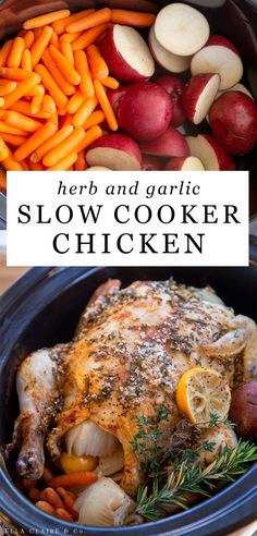 slow cooker whole chicken cooked with potatoes and carrots, topped with herbs and garlic Slow Cooker Whole Chicken And Potatoes, Chicken Roast In Crockpot, Roast Chicken Recipes Crockpot Slow Cooker, Whole Chicken In The Crockpot With Potatoes, Whole Chicken In The Crockpot With Vegetables, Slower Cooker Whole Chicken, Crockpot Chicken With Potatoes And Carrots, Whole Baked Chicken Recipes Crock Pots