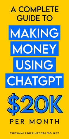 the complete guide to making money using chagt $ 20k per month, by thomas b