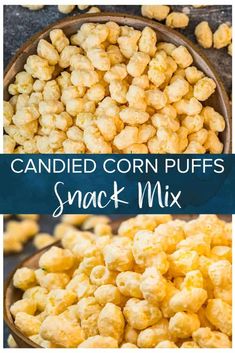 corn puffs snack mix in a wooden bowl with the words, candied corn puffs snack mix