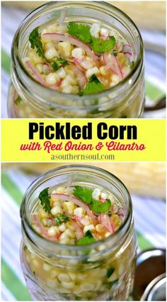 pickled corn with red onion and cilantro in a mason jar