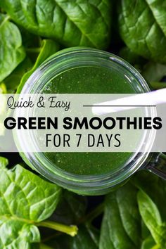 green smoothies with text overlay that reads quick and easy green smoothies for 7 days