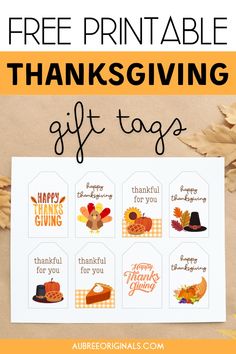 the free printable thanksgiving gift tags are perfect to use on your holiday cards and gifts