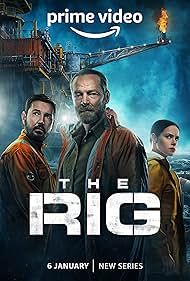 the rig movie poster with three men standing in front of an industrial building and fire