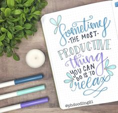 a notebook with some writing on it next to pens and a cup of coffee that says, sometimes the most productive thing you can do is to create