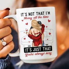 a woman is holding a coffee mug with her face close to the camera and it says, it's not that i'm sorry all the time it's just that you