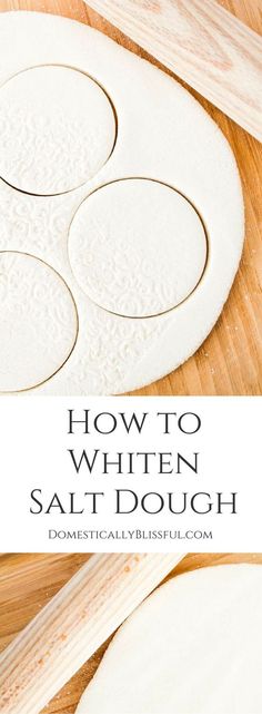 how to whiten salt dough on a cutting board