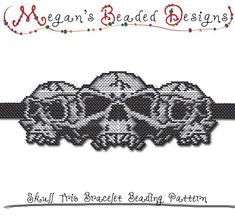 a cross stitch pattern with three skulls on it and the words, morgan's beaded designs