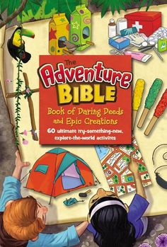 the adventure bible book of daring ideas and epic creations, with an image of two children