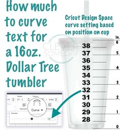 an info poster showing how much to curve text for a 16oz dollar tree tumbler