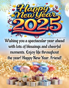 a happy new year message with balloons and presents in front of an image of fireworks