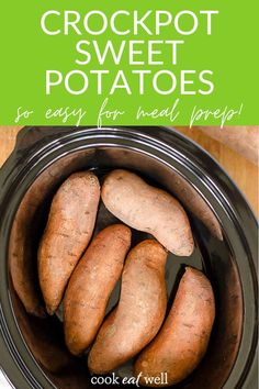 crockpot sweet potatoes in an electric pressure cooker with text overlay that reads, crockpot sweet potatoes so easy for meal prep