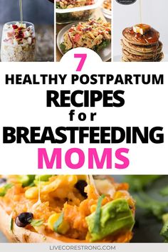 7 healthy postpartum recipes for breastfeeding moms