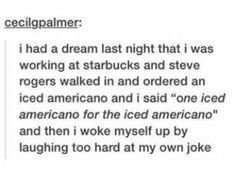 the text is written in black and white, which reads cecil palmer i had a dream last night that i was working at starbucks