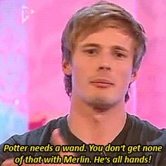 a man is talking to someone on the television show, potter needs a wand you don't get none of that with merin he's all hands