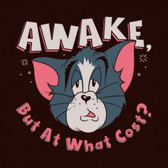 a black t - shirt with the words awake, but at what cost?