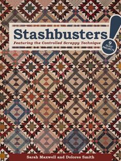 the cover of stashbusters featuring an image of a quilt